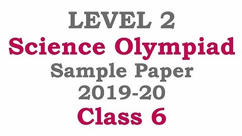 LEVEL 2 NSO Science Olympiad Class 6