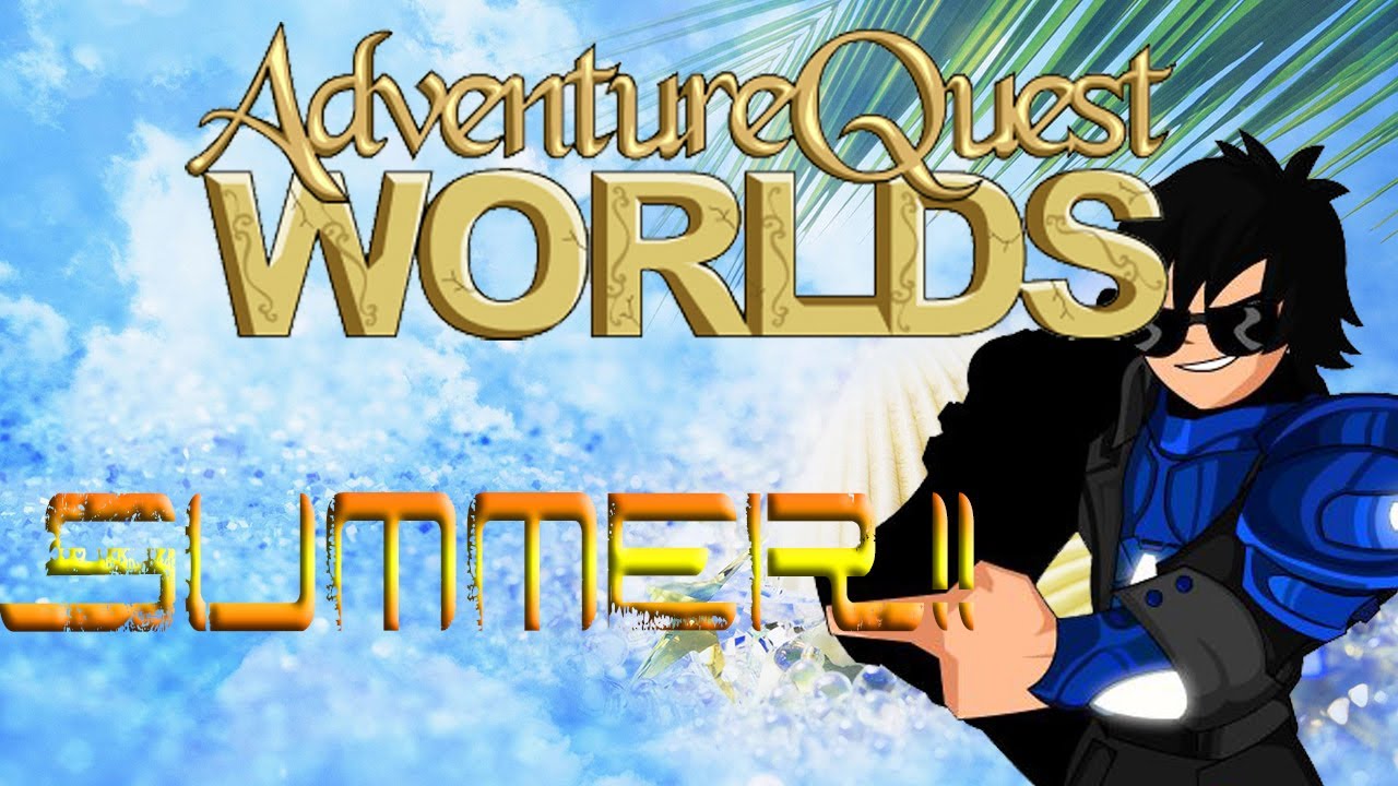 AQW- SUMMER!!!
