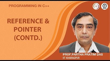 Reference and Pointer (Contd.) ( Lecture 11)