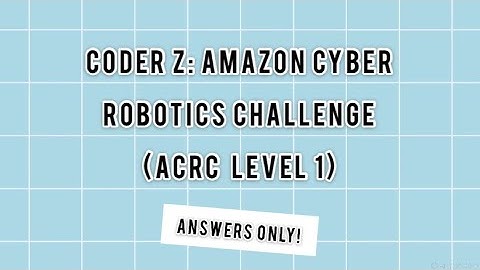 Coder Z: ACRC Level 1 Missions & Quiz