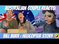 BILL BURR REACTION | Helicopter story!!