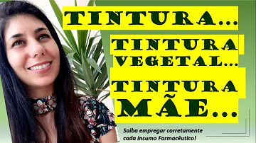 Como se prepara a tintura mãe?