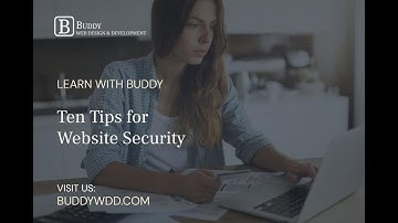 Ten Tips for Website Security - Buddy Web Design & Development