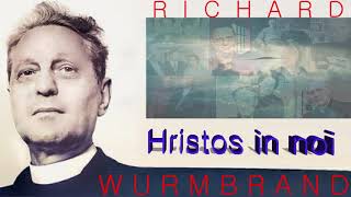 32. Hristos in noi - Richard Wurmbrand