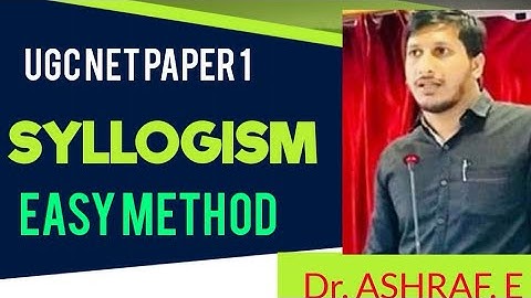 UGC NET PAPER 1 - SYLLOGISM EASY METHOD BY Dr. ASHRAF. E