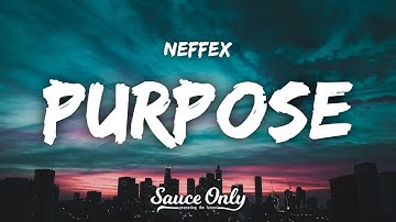 NEFFEX - Purpose (Lyrics)