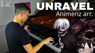 Unravel (Animenz arr.) - TK from Ling Tosite Sigure - Tokyo Ghoul OP1 (Piano Cover)