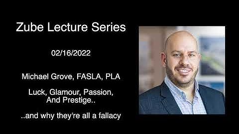 Zube Lecture with Michael Grove (02/16/23)