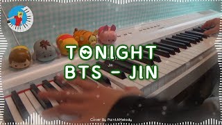 BTS Jin -【Tonight Piano Cover】 Piano Sheet Music