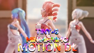 [MMD] TINY-G(타이니지) _ MINIMANIMO(미니마니모) [Motion DL]