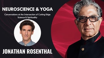 Neuroscience & Yoga - The Future of Wellbeing and the Creation of Everyday Reality