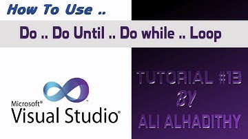 فيجوال بيسك - 13 : شرح جملة - vb.net : ( Do.. Do Until.. Do While.. Loop ) Do