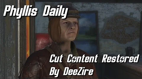 Fallout 4 - Phyllis Daily (Cut Content)