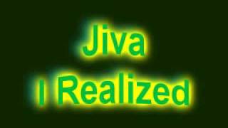 Jiva - I Realized