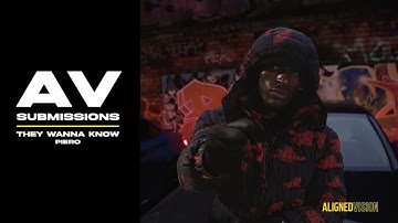 Piero - They Wanna Know (Official Music Video) | AV Submissions