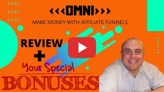 OMNI Review! Demo &amp; Bonuses! (How To Make Money With Affiliate Funnels  In 2021)