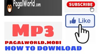 how to download mp3 song download pagalworld. mobi