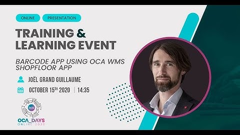 OCA Days 2020 - Joël Grand Guillaume: Barcode app using OCA WMS shopfloor app