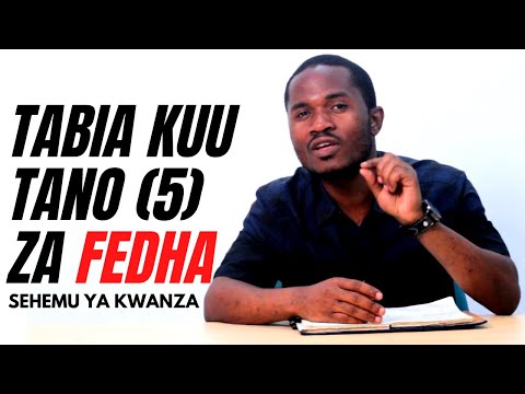 Video: Tabia 5 Muhimu Za Kifedha