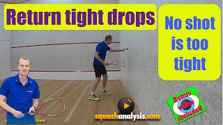 Squash analysis - Returning tight drops