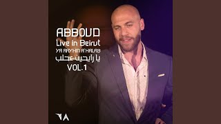 W L'nnabbi Yamma & Malek Ya Helwa Malek (Live in Beirut)