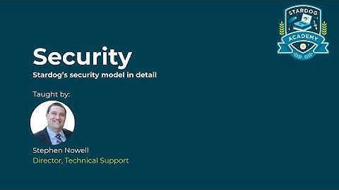 Stardog Academy Fundamentals: Security