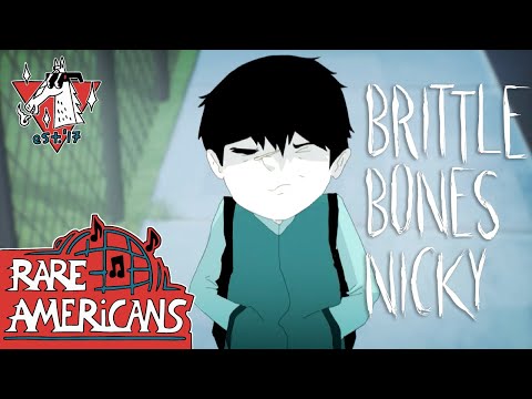 Rare Americans - Brittle Bones Nicky (Official Music Video)