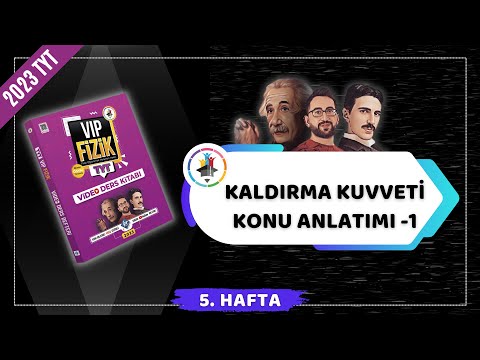 Sıvıların Kaldırma Kuvveti Konu Anlatımı -1 | 2023 TYT Fizik KAMPI