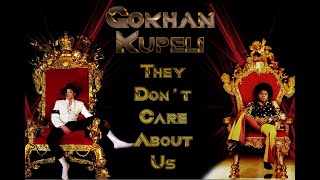 Gökhan Küpeli - They Don’t Care About Us