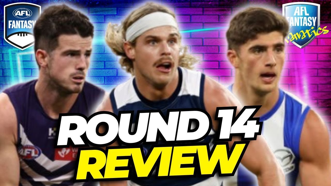 Round 14 Team Review | AFL Fantasy 2025