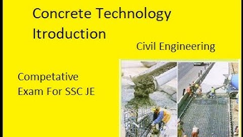 Concrete Technology Introduction Part 1