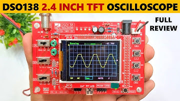 DSO138 2.4" TFT Digital Oscilloscope Kit Unboxing & Testing - DIY 9V Oscilloscope - Gyan Unboxer TV
