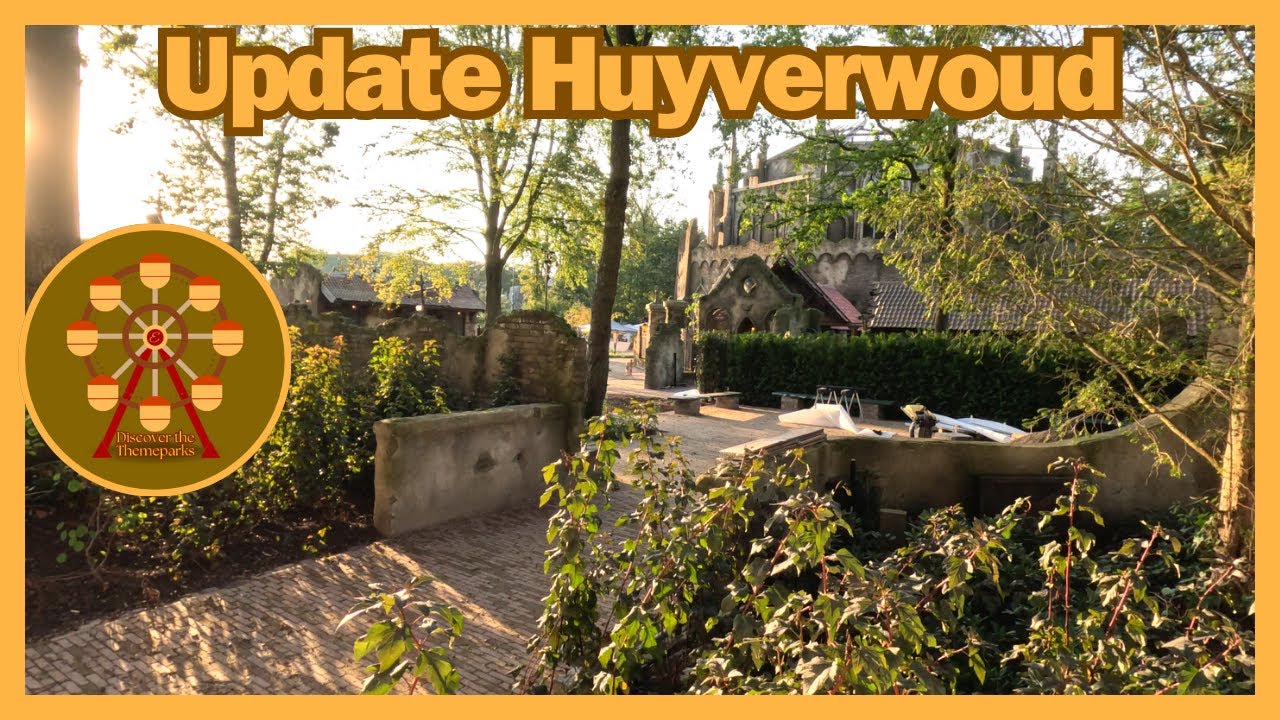 UPDATE HUYVERWOUD 17/09/2024 - Efteling