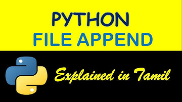 Python File Append | How to Create File in Append mode | Execution in Python Editor | Python Tamil