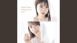 Video thumbnail of "石原夏織 - Plastic Smile (Instrumental)"