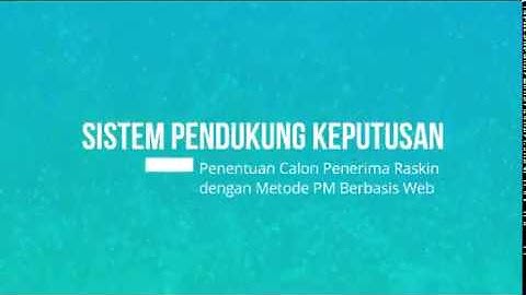 Tugas Akhir Mata Kuliah SPK - Program Penentuan Calon Penerima Raskin dengan Metode PM