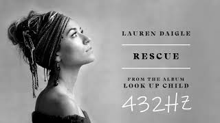 RESCUE - [432HZ] - Lauren Daigle (Official Audio)
