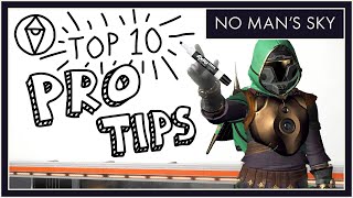 10 Essential Tips the Game Doesn&#39;t Tell You (from a No Man&#39;s Sky Pro)