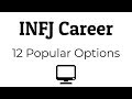 INFJ Career - 12 Popular Options