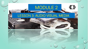MODULE 2 | LESSON 3: AUDIO VISUAL MEDIA | FINAL VLOG🎥