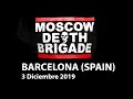 Capture de la vidéo Moscow Death Brigade Live Barcelona (Spain) 2019 - Razzmatazz