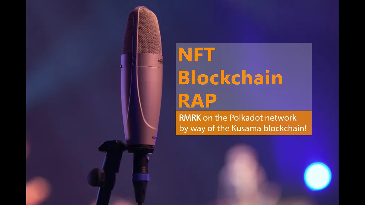 Crypto Rap about the RMRK blockchain!