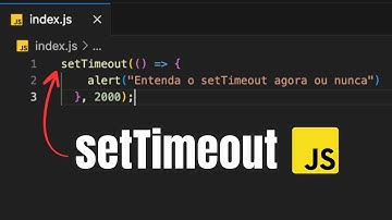 setTimeout no JavaScript: Entenda de vez