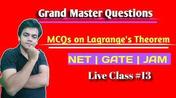Live Class 13| Grand Master Problems on  Lagrange Theorems & Cyclic Subgroups | CSIR NET  |JAM| GATE