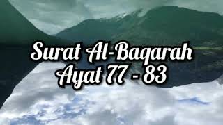 Surat Al-Baqarah Ayat 77 - 83