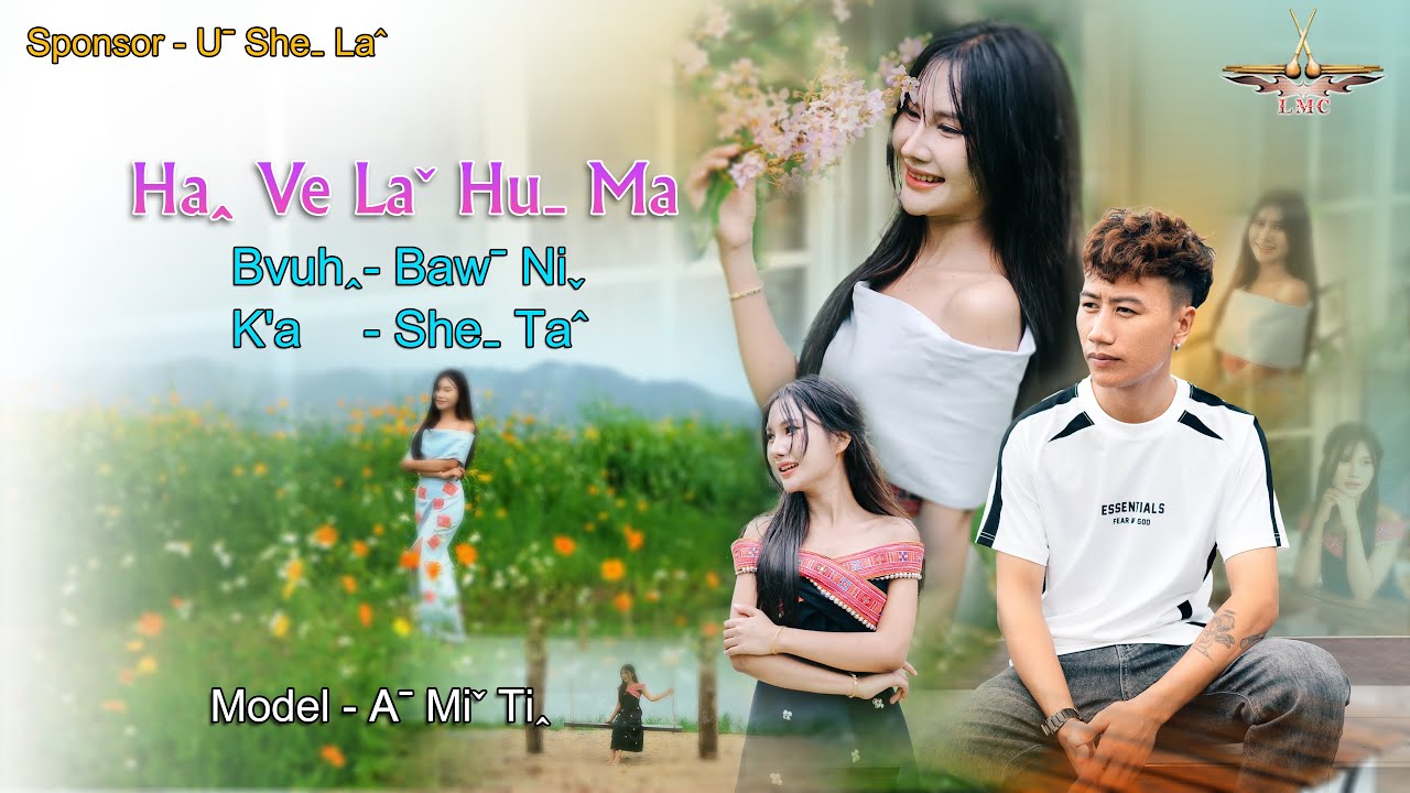 Haꞈ Ve Laˇ Huˍ Ma - Sheˍ Taˆ #lahusong [OFFICIAL MV]