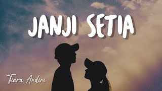 Janji Setia - Tiara Andini | Lirik Musik
