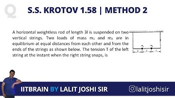 Krotov 1.58 | Method 2 | Free body diagram of system | JEE Advanced | by Lalit Joshi Sir