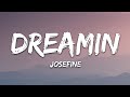 Josefine  dreamin lyrics