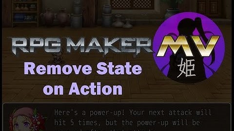 RPGMaker MV: Remove State On Action